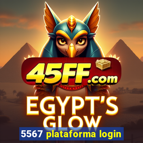 5567 plataforma login